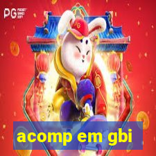 acomp em gbi