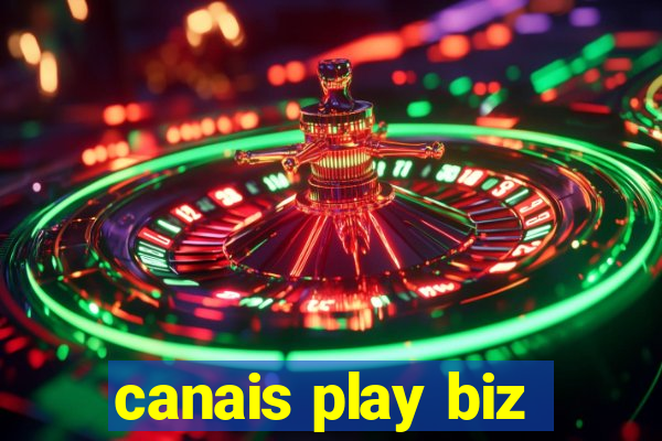 canais play biz