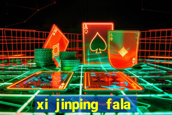 xi jinping fala quantos idiomas