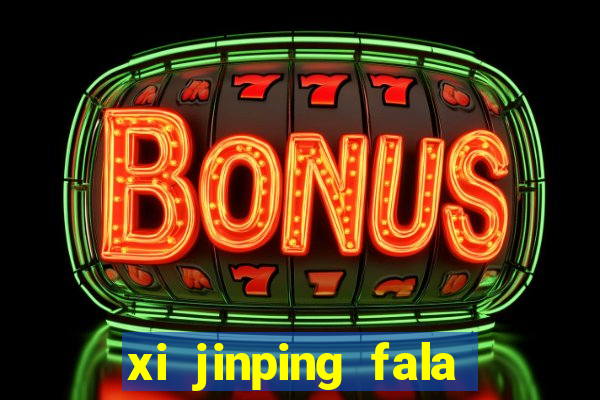 xi jinping fala quantos idiomas