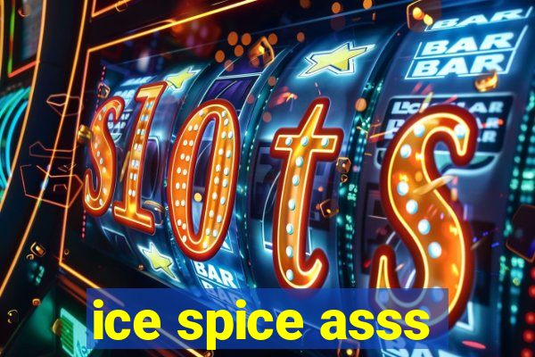 ice spice asss