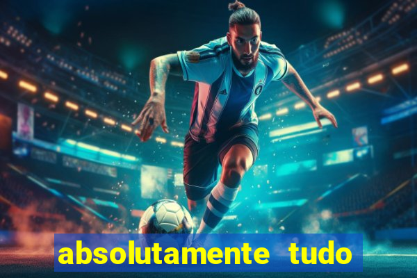 absolutamente tudo de esporte