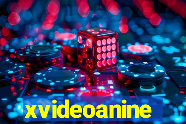 xvideoanine