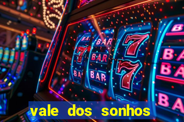 vale dos sonhos franca sp