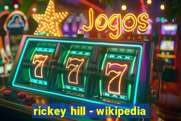 rickey hill - wikipedia