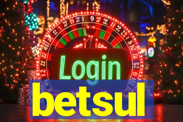 betsul