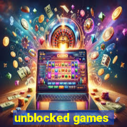 unblocked games