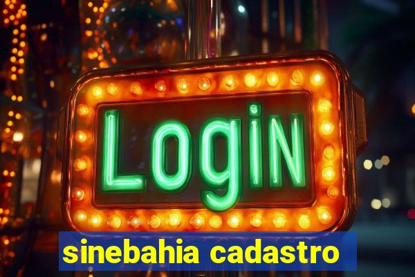 sinebahia cadastro