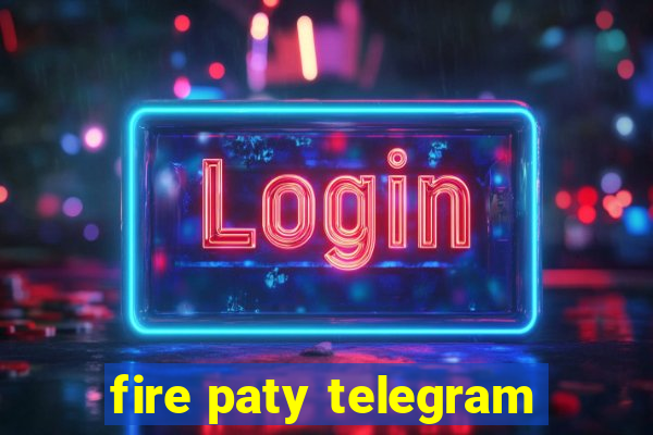 fire paty telegram