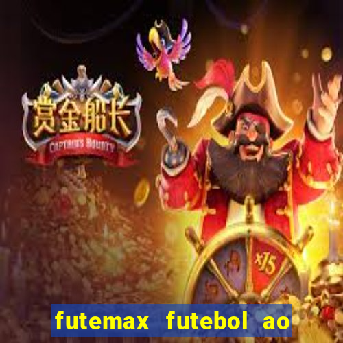 futemax futebol ao vivo na tv