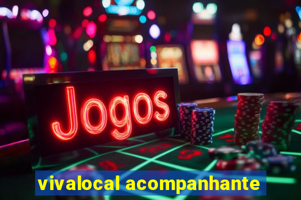 vivalocal acompanhante
