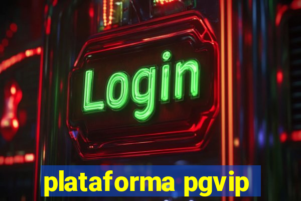 plataforma pgvip