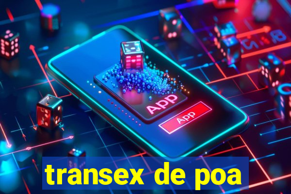 transex de poa