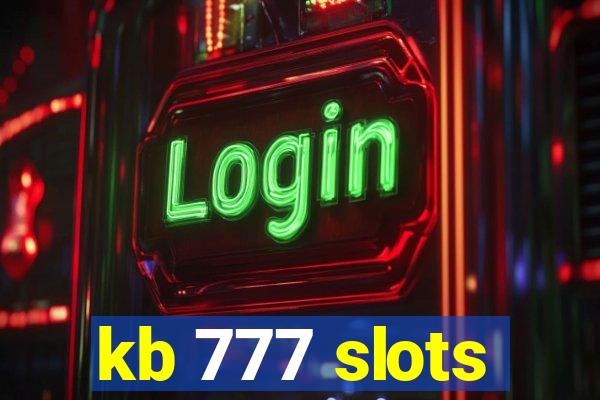 kb 777 slots