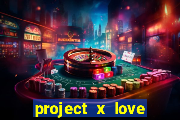 project x love potion blaze gallery