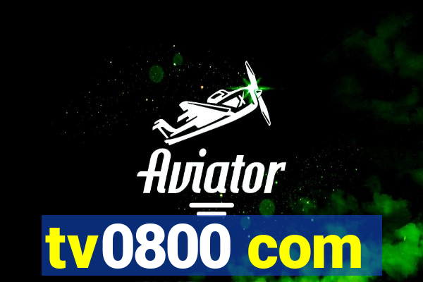 tv0800 com