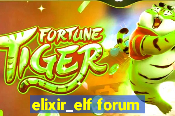 elixir_elf forum