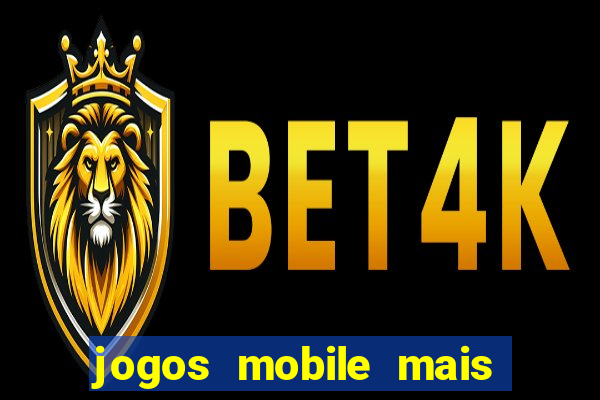 jogos mobile mais jogados 2024
