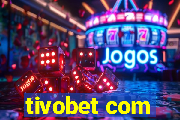 tivobet com