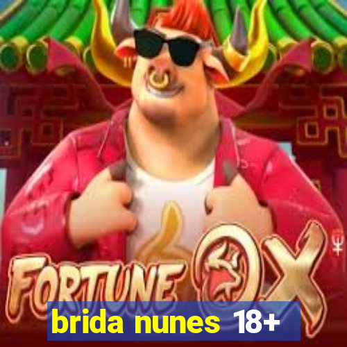 brida nunes 18+