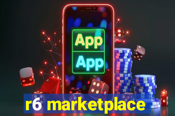 r6 marketplace
