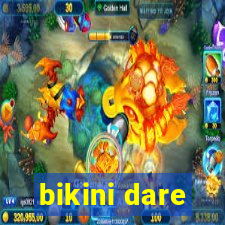 bikini dare