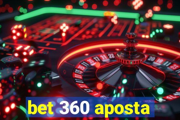 bet 360 aposta