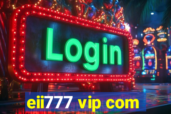 eii777 vip com