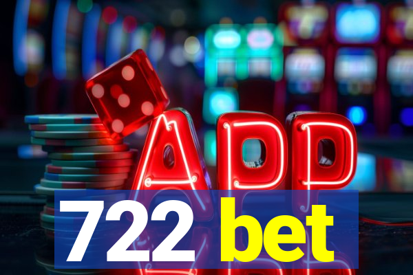 722 bet