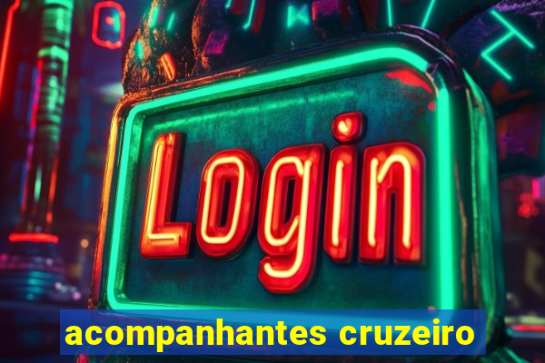 acompanhantes cruzeiro
