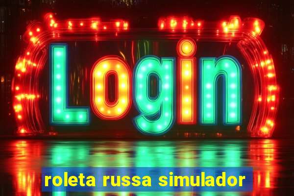 roleta russa simulador
