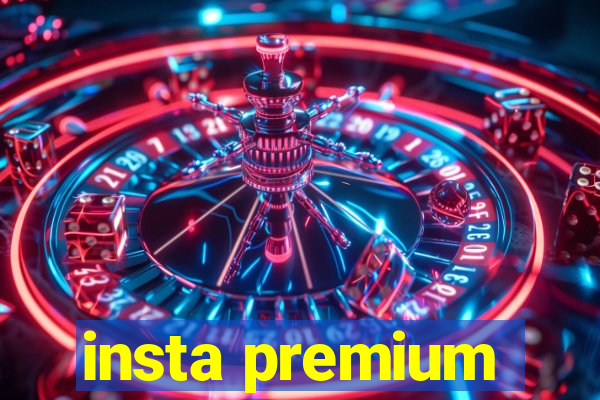 insta premium