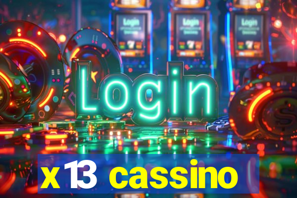 x13 cassino