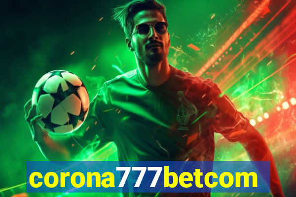 corona777betcom