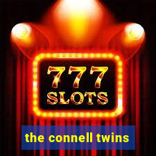 the connell twins