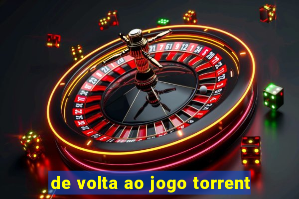 de volta ao jogo torrent