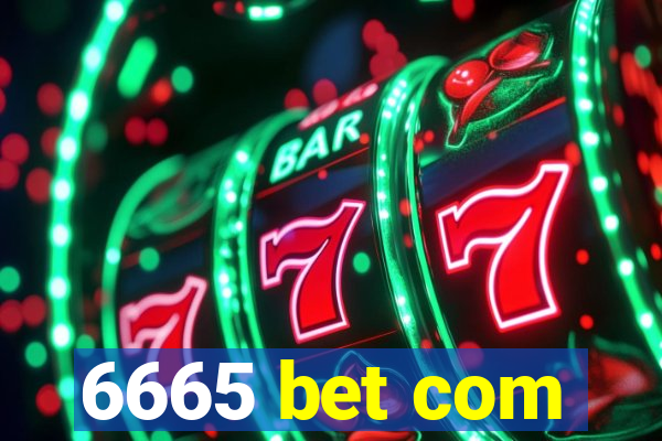 6665 bet com