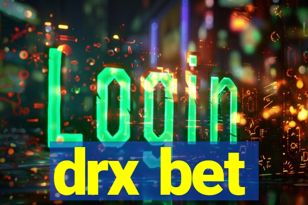 drx bet