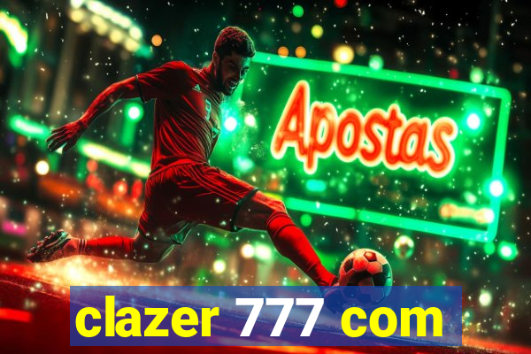 clazer 777 com