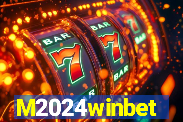 M2024winbet