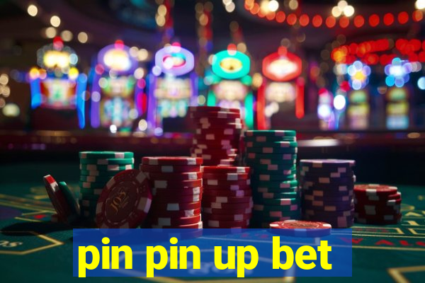 pin pin up bet