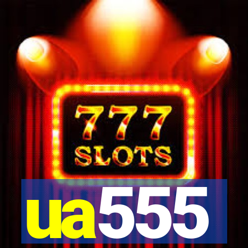 ua555