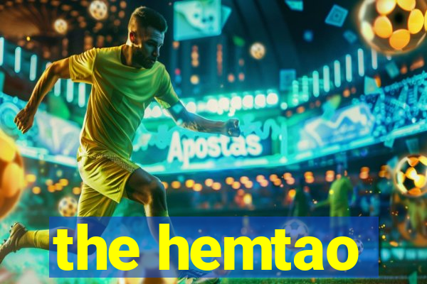 the hemtao