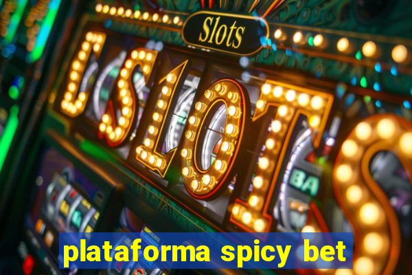 plataforma spicy bet
