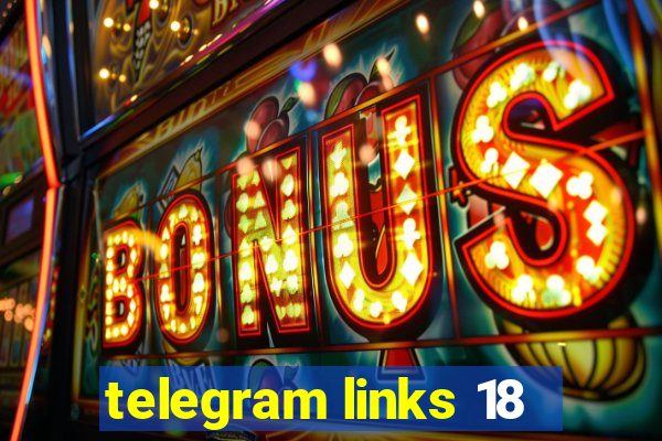 telegram links 18