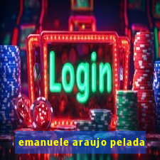 emanuele araujo pelada