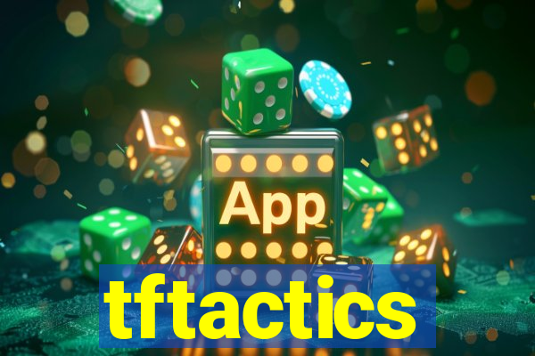 tftactics