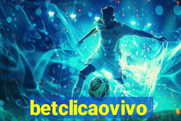 betclicaovivo