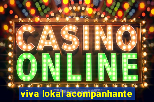 viva lokal acompanhante