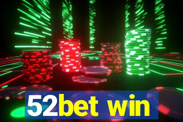 52bet win